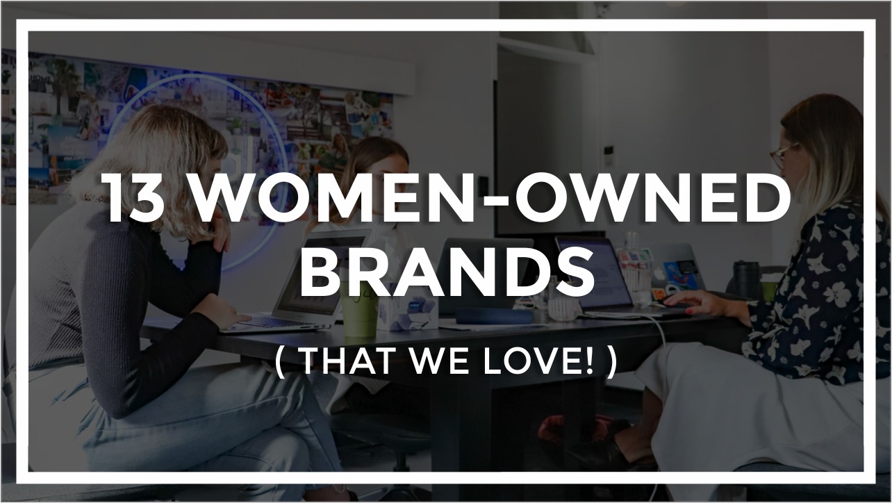6222bd42e3d14f5226ed5dd4_13-women-owned-brands-blog-banner
